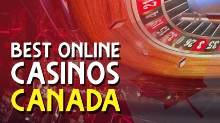 The Best Online Casinos in Canada for Real Money Casino Games in 2022