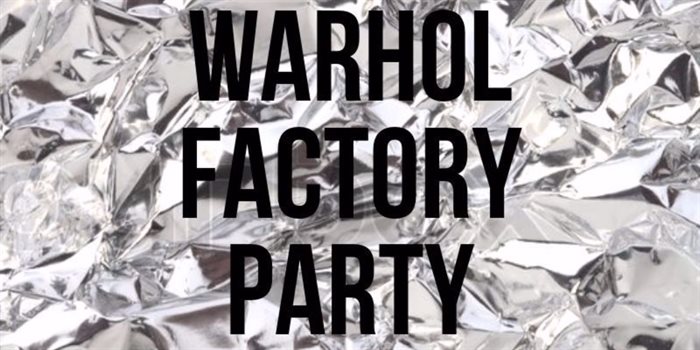 The Warhol Factory event at the Audain Gallery will be a party not to miss